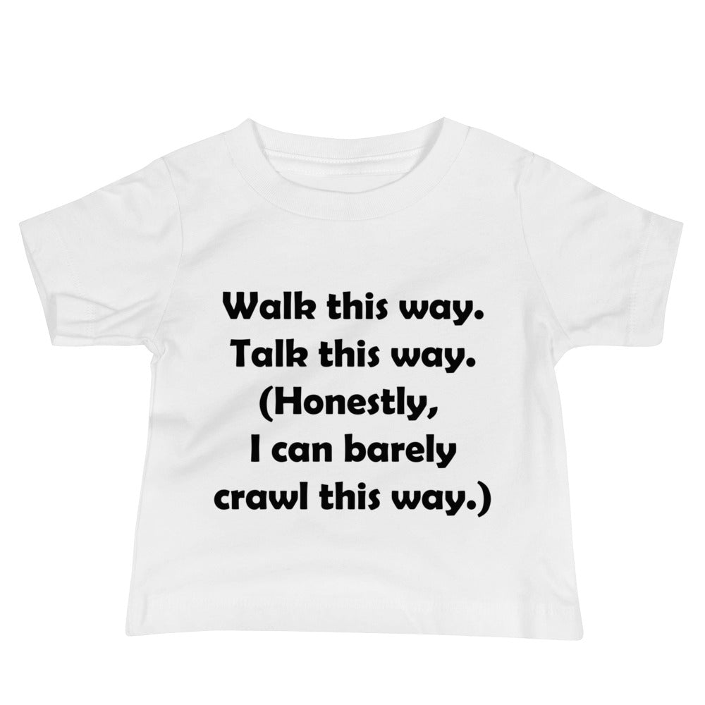 Mozart Walk This Way. Talk This Way. Baby Jersey Short Sleeve Tee