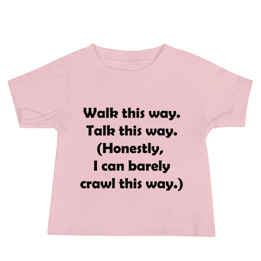 Mozart Walk This Way. Talk This Way. Baby Jersey Short Sleeve Tee