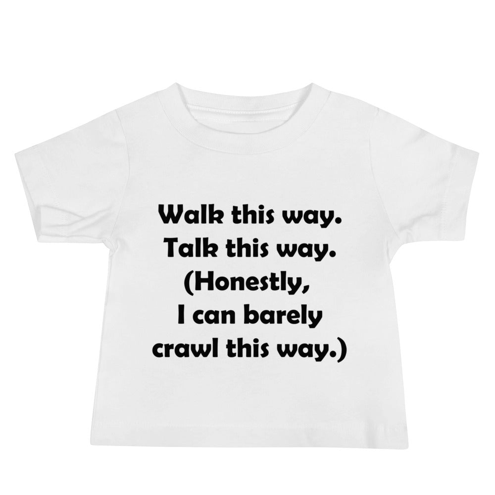 Mozart Walk This Way. Talk This Way. Baby Jersey Short Sleeve Tee