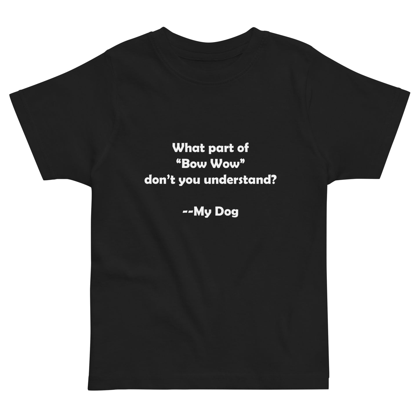 My Dog Toddler Jersey T-shirt