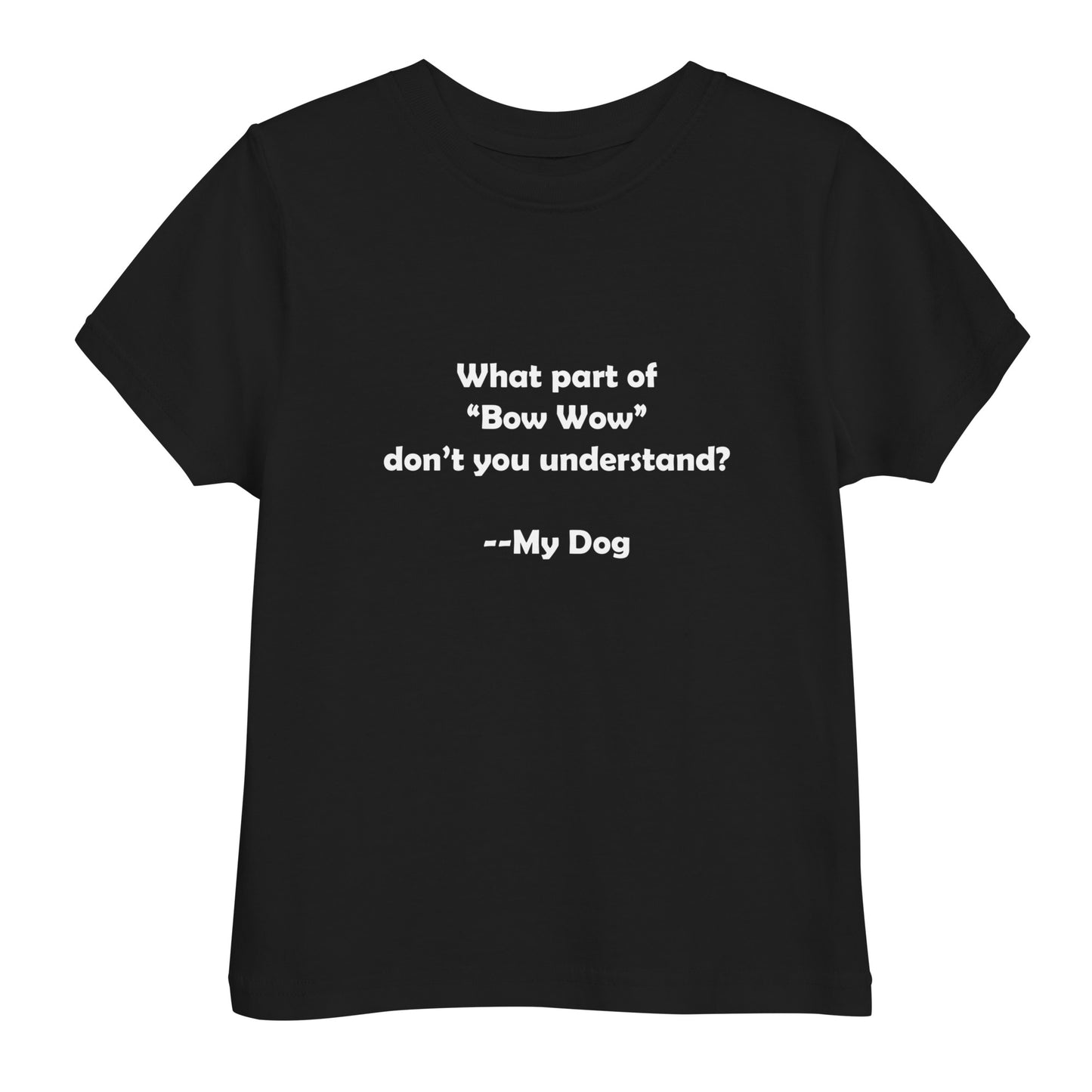 My Dog Toddler Jersey T-shirt