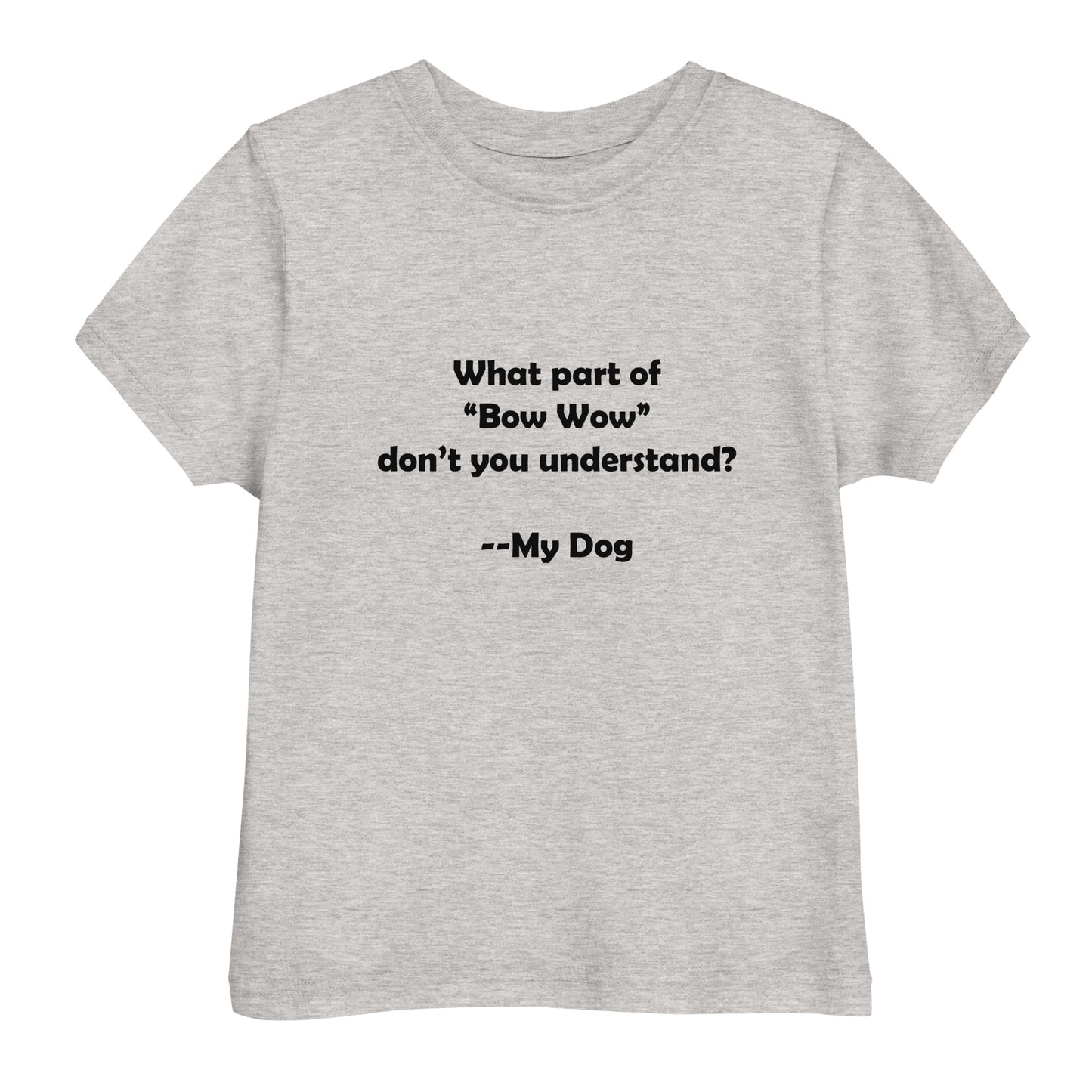 My Dog Toddler Jersey T-shirt