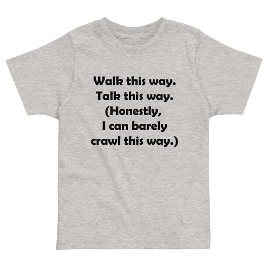 Mozart Walk This Way. Talk This Way. Toddler Jersey T-shirt