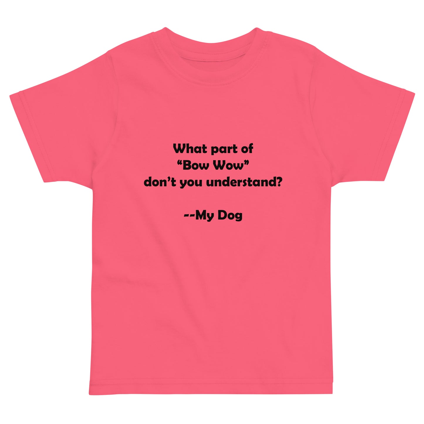 My Dog Toddler Jersey T-shirt