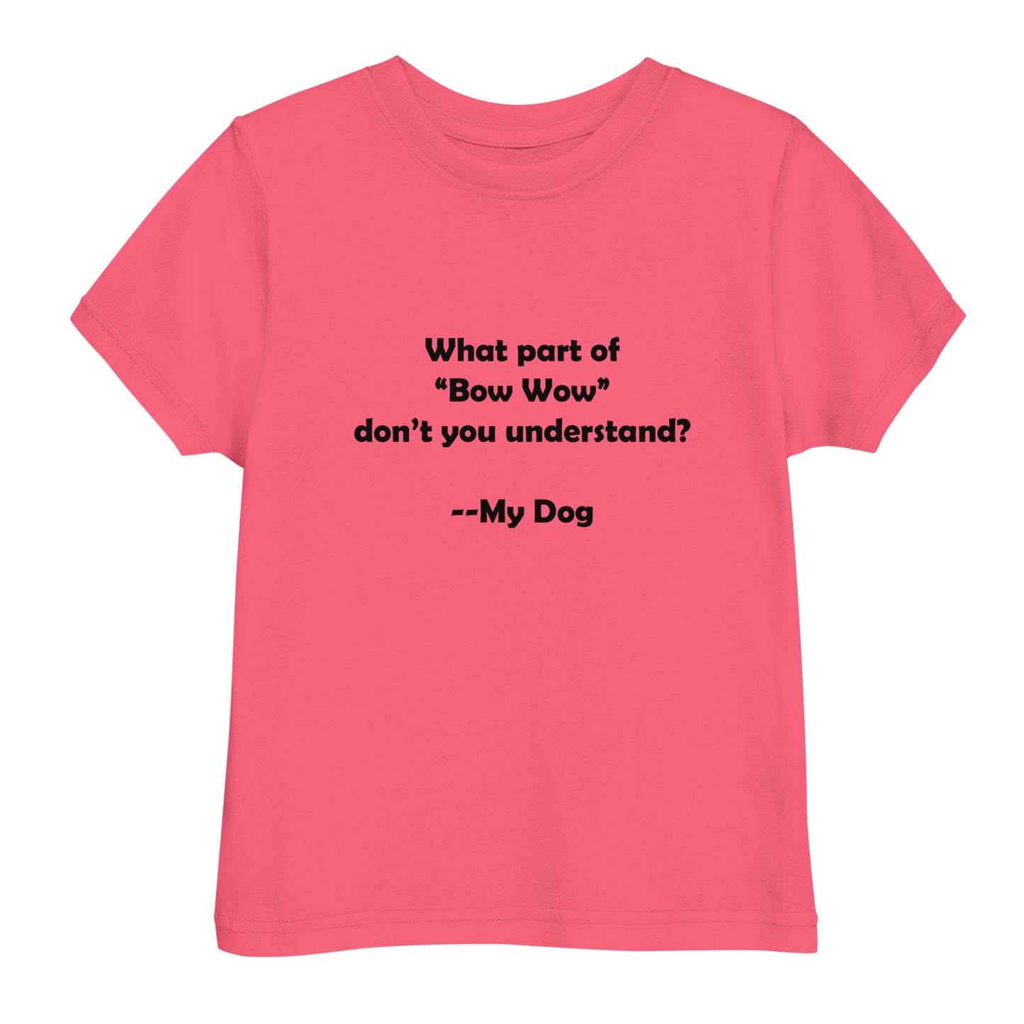 My Dog Toddler Jersey T-shirt