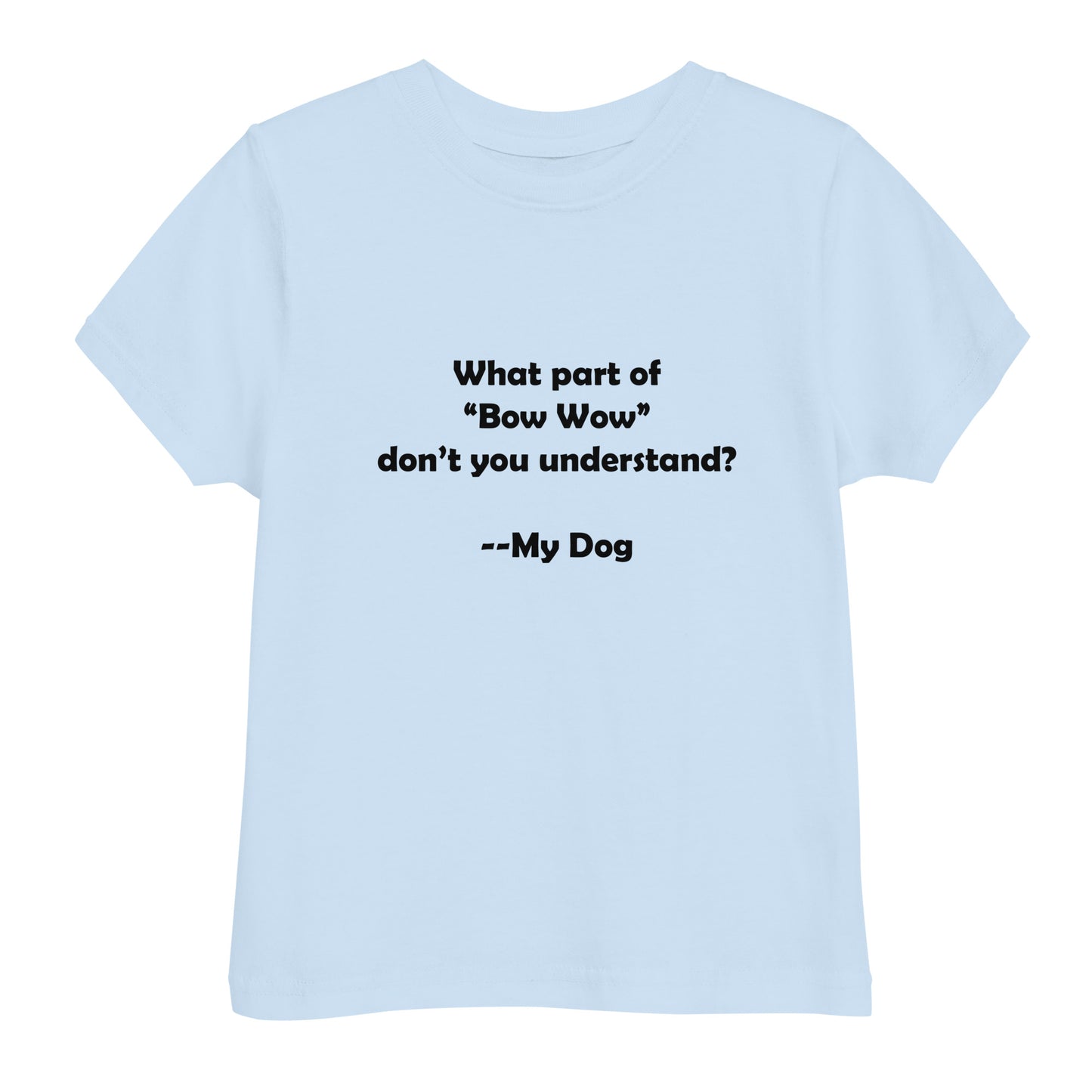 My Dog Toddler Jersey T-shirt