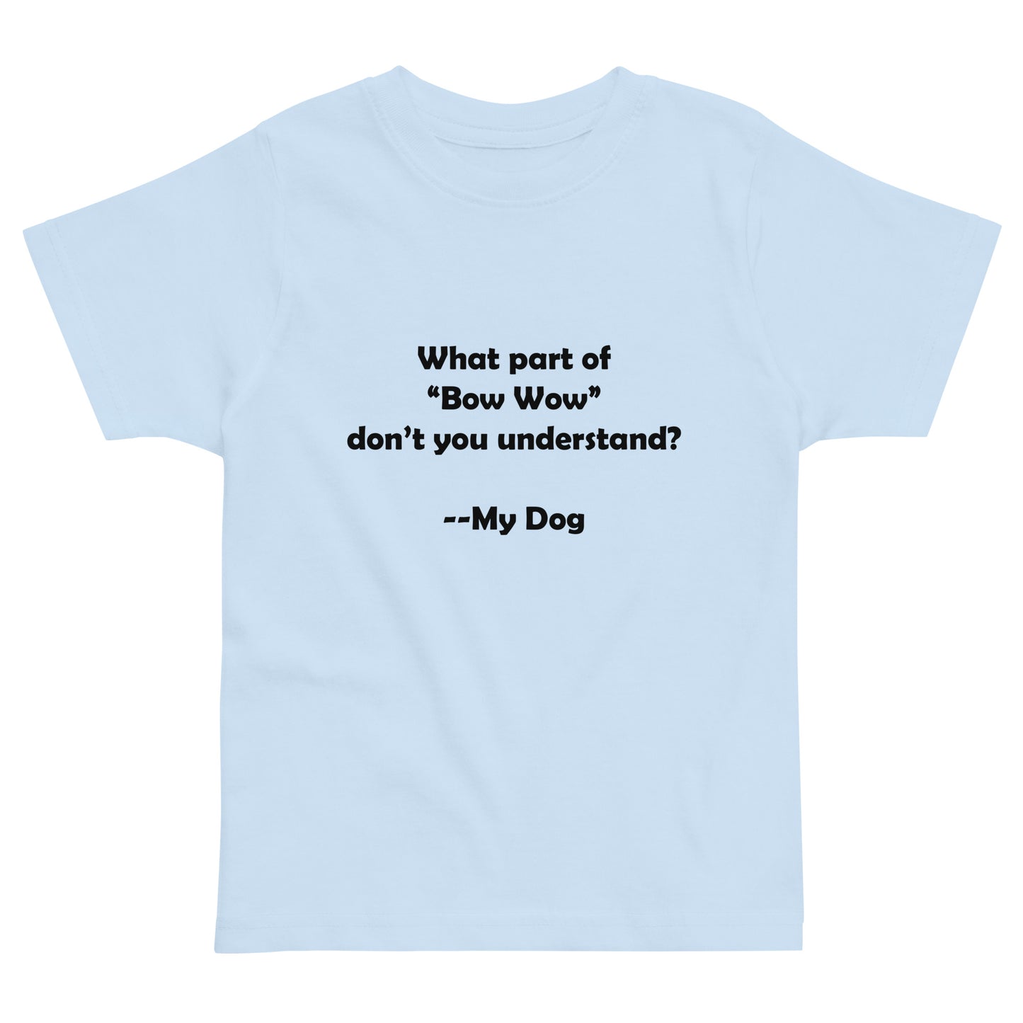 My Dog Toddler Jersey T-shirt