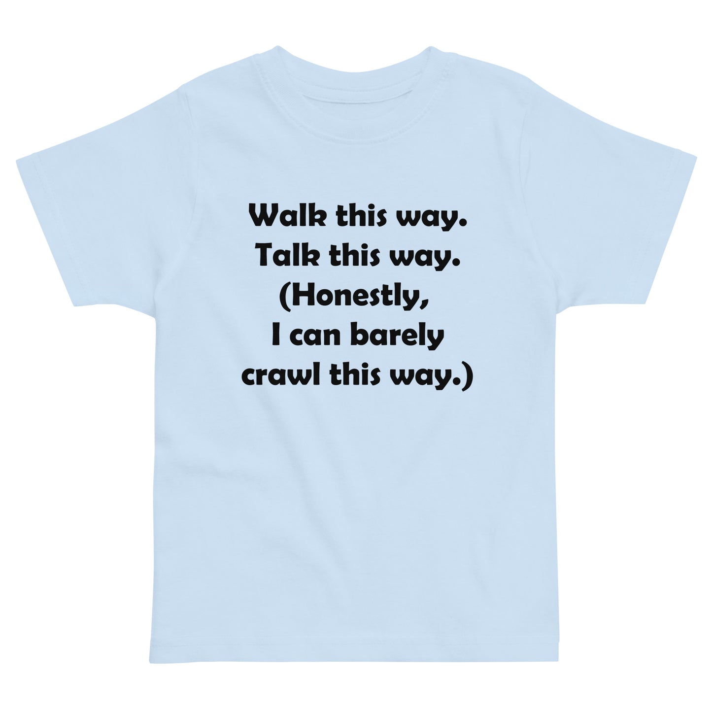 Mozart Walk This Way. Talk This Way. Toddler Jersey T-shirt