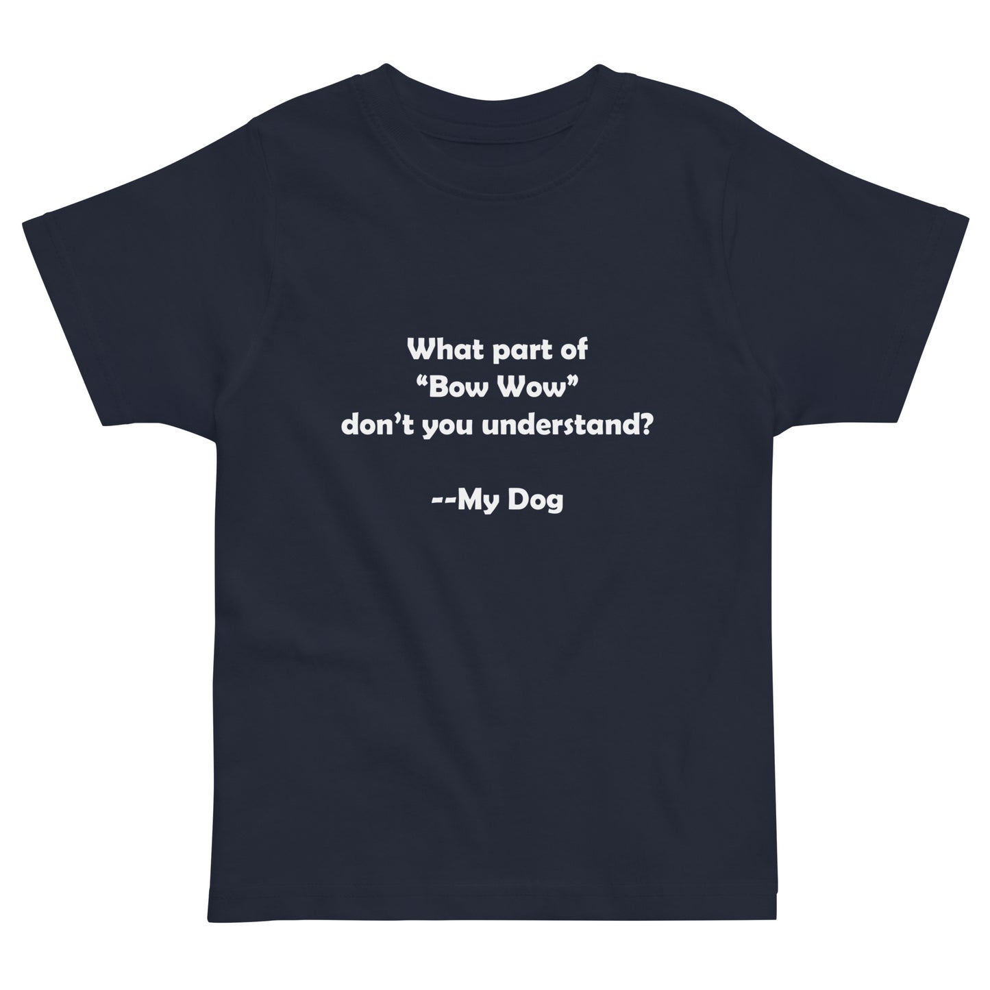 My Dog Toddler Jersey T-shirt