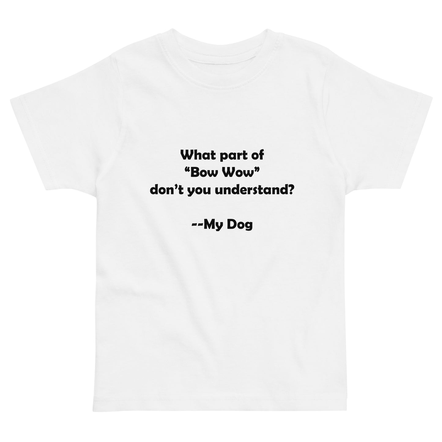 My Dog Toddler Jersey T-shirt