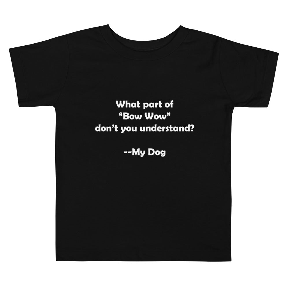 My Dog Toddler Short Sleeve Tee
