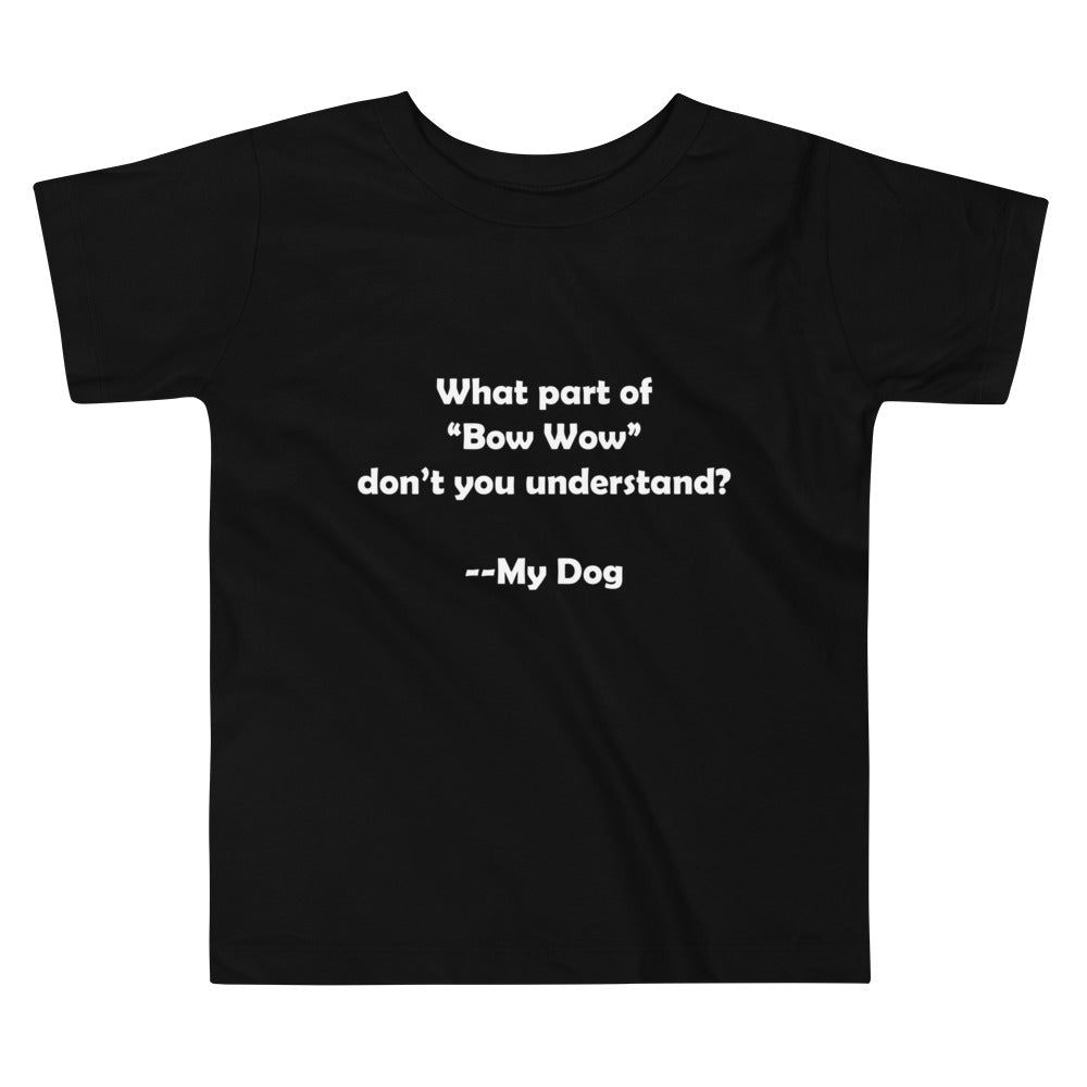 My Dog Toddler Short Sleeve Tee