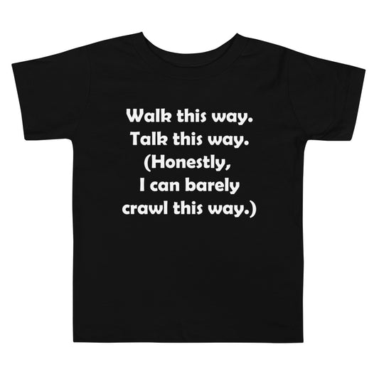 Mozart Walk This Way. Talk This Way. Toddler Short Sleeve Tee