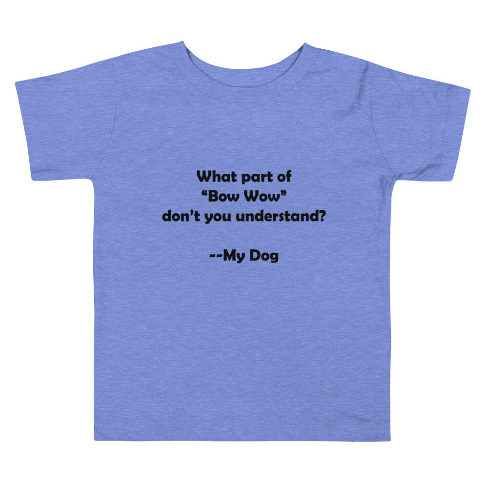 My Dog Toddler Short Sleeve Tee