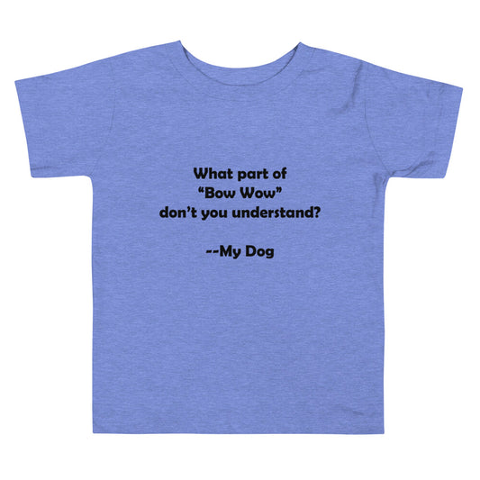 My Dog Toddler Short Sleeve Tee