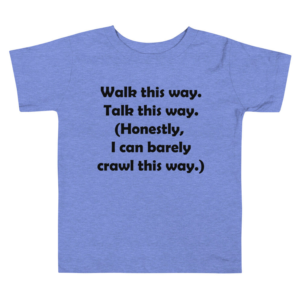 Mozart Walk This Way. Talk This Way. Toddler Short Sleeve Tee