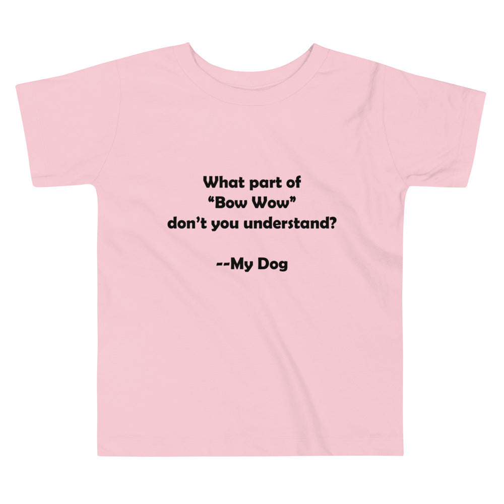 My Dog Toddler Short Sleeve Tee