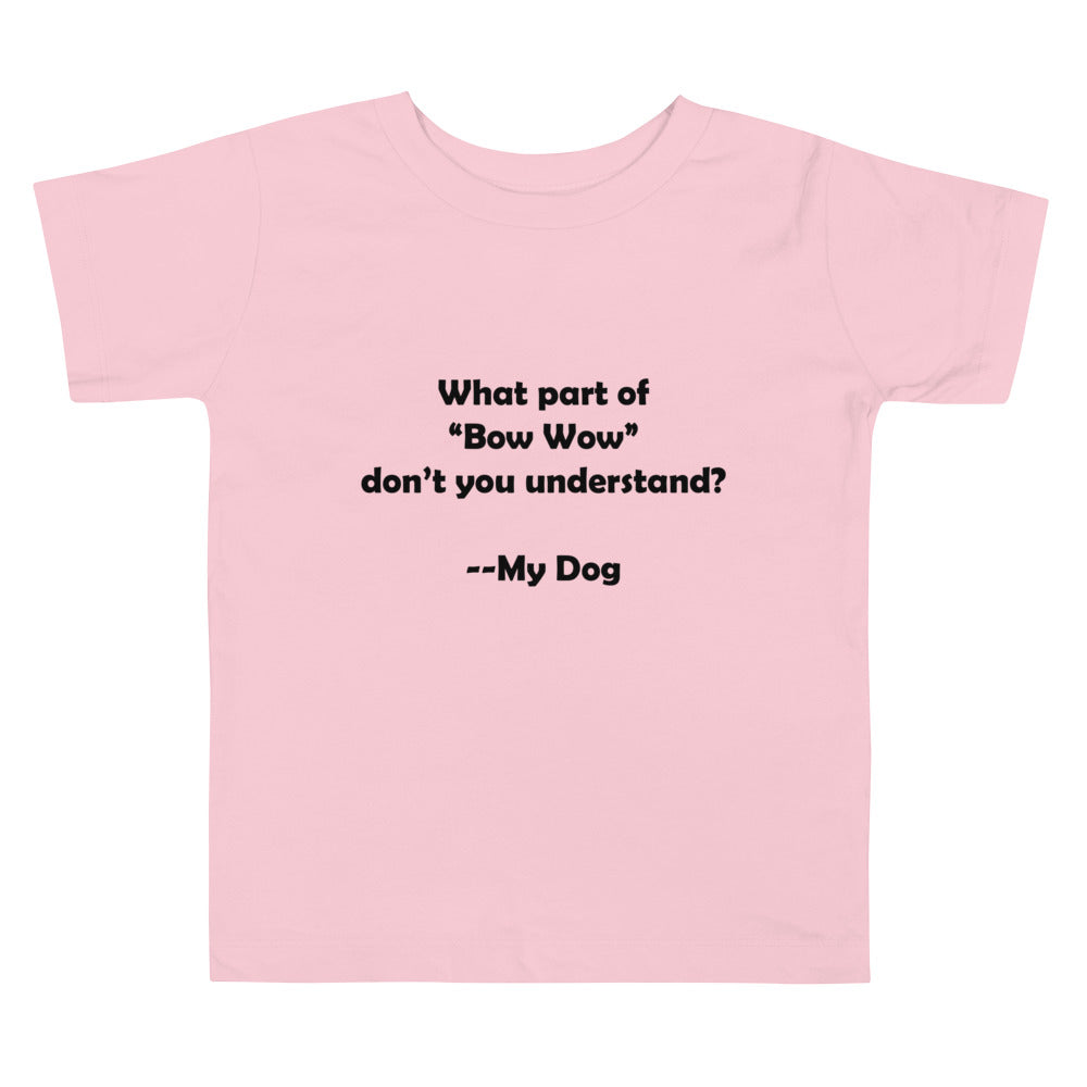 My Dog Toddler Short Sleeve Tee