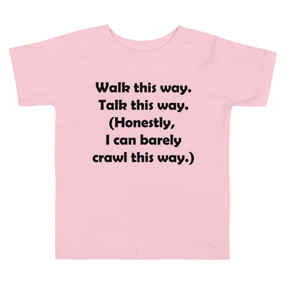 Mozart Walk This Way. Talk This Way. Toddler Short Sleeve Tee
