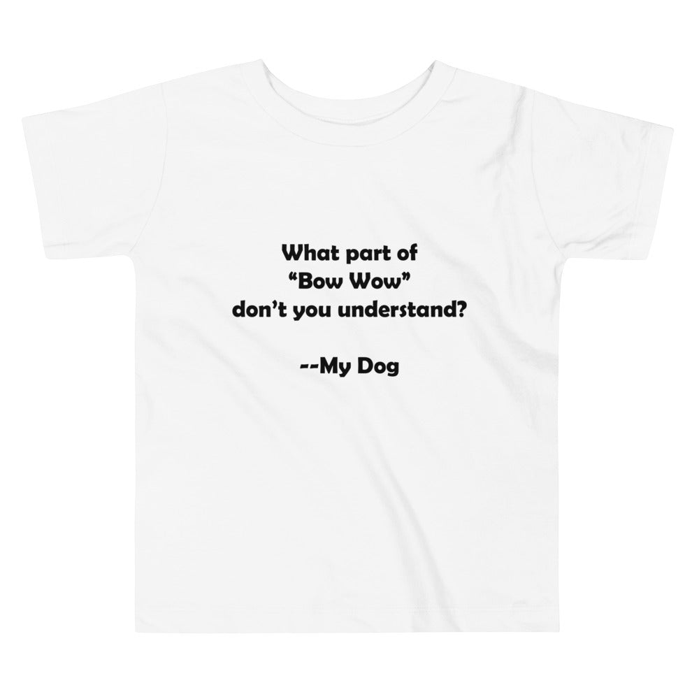 My Dog Toddler Short Sleeve Tee