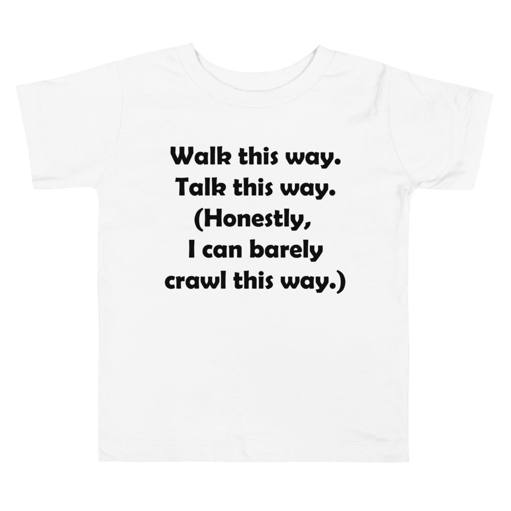 Mozart Walk This Way. Talk This Way. Toddler Short Sleeve Tee