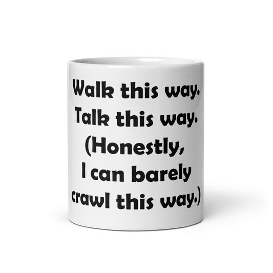 Mozart Walk This Way. Talk This Way. White Glossy Mug
