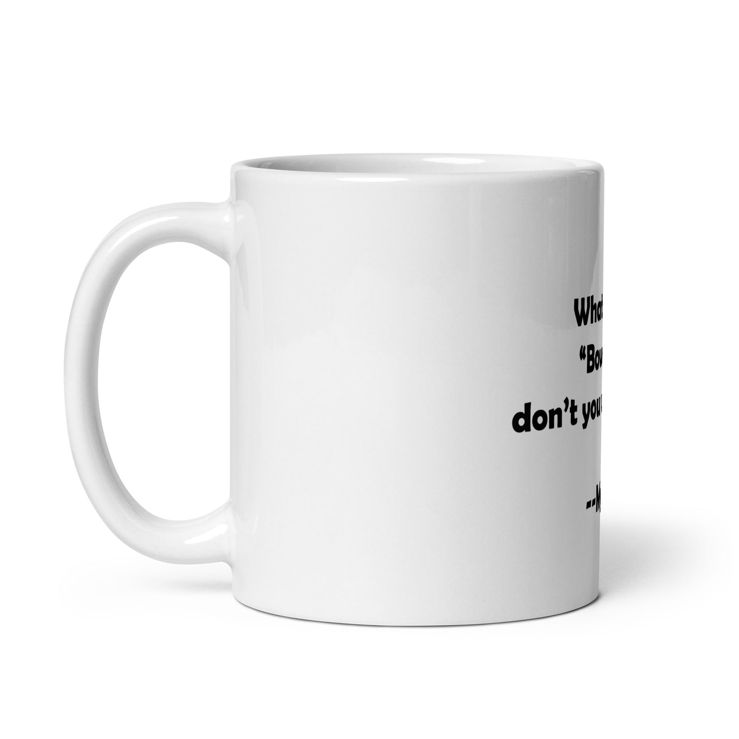 My Dog White Glossy Mug