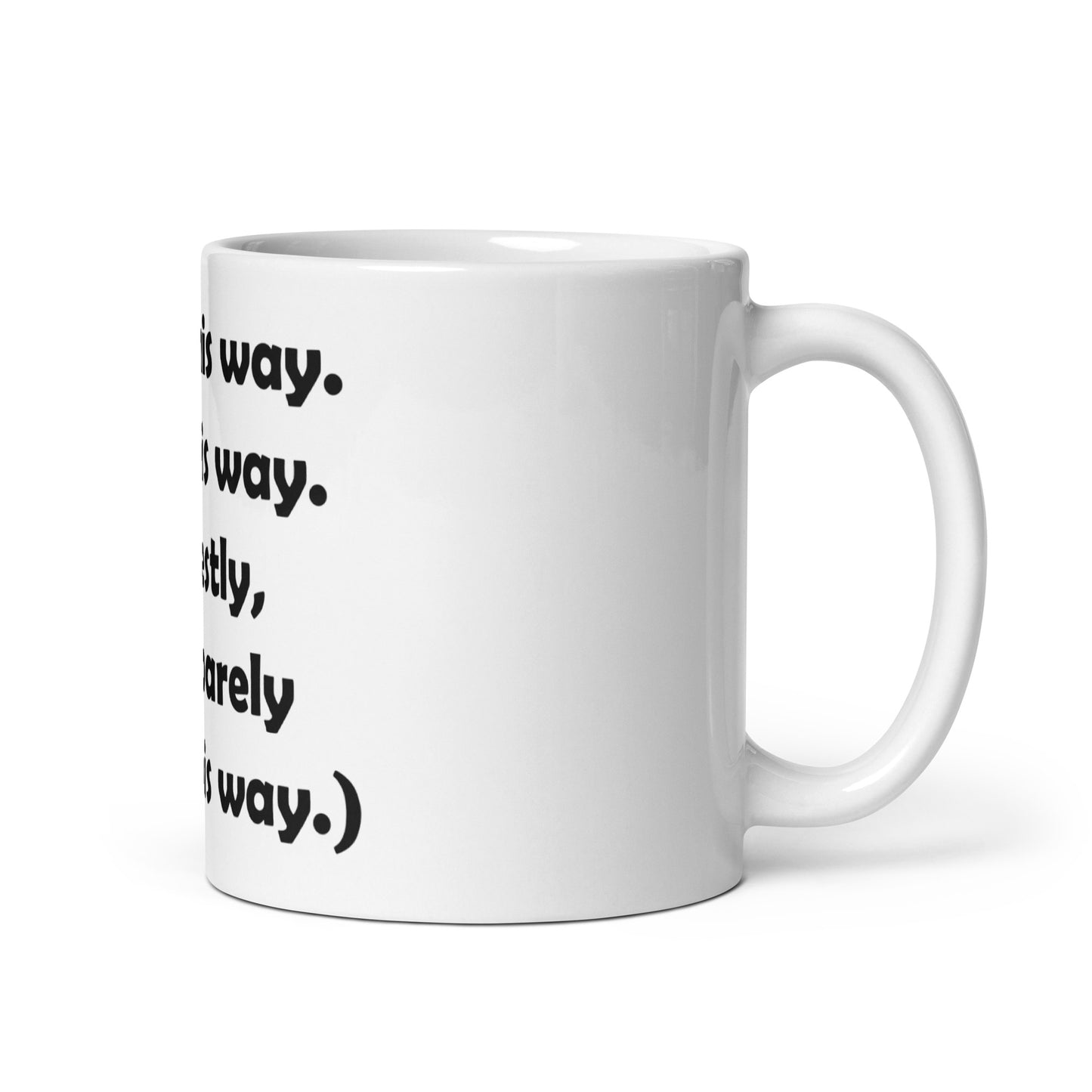 Mozart Walk This Way. Talk This Way. White Glossy Mug
