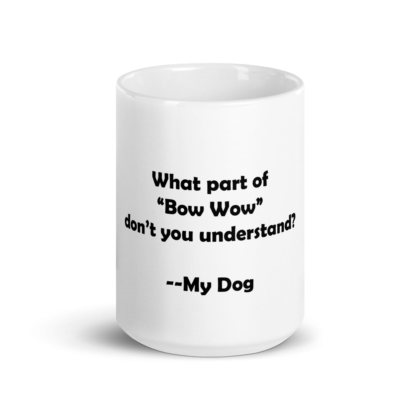 My Dog White Glossy Mug