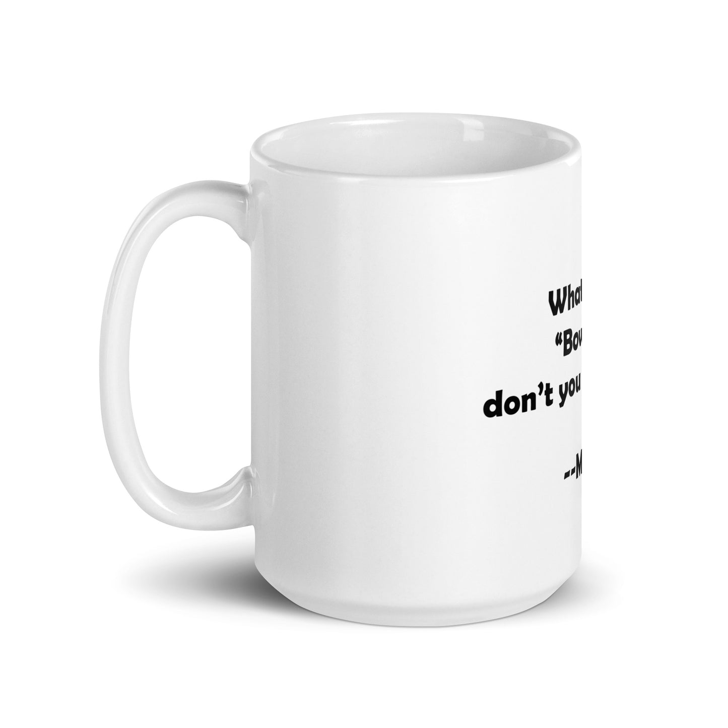 My Dog White Glossy Mug