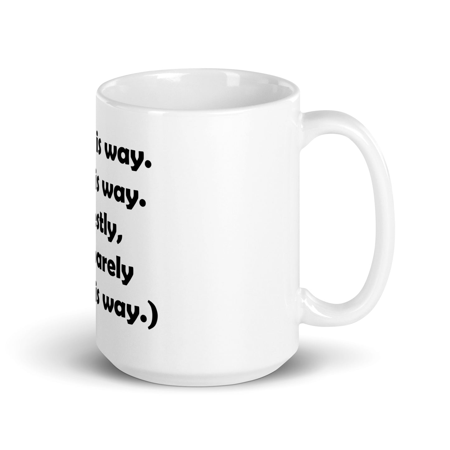 Mozart Walk This Way. Talk This Way. White Glossy Mug