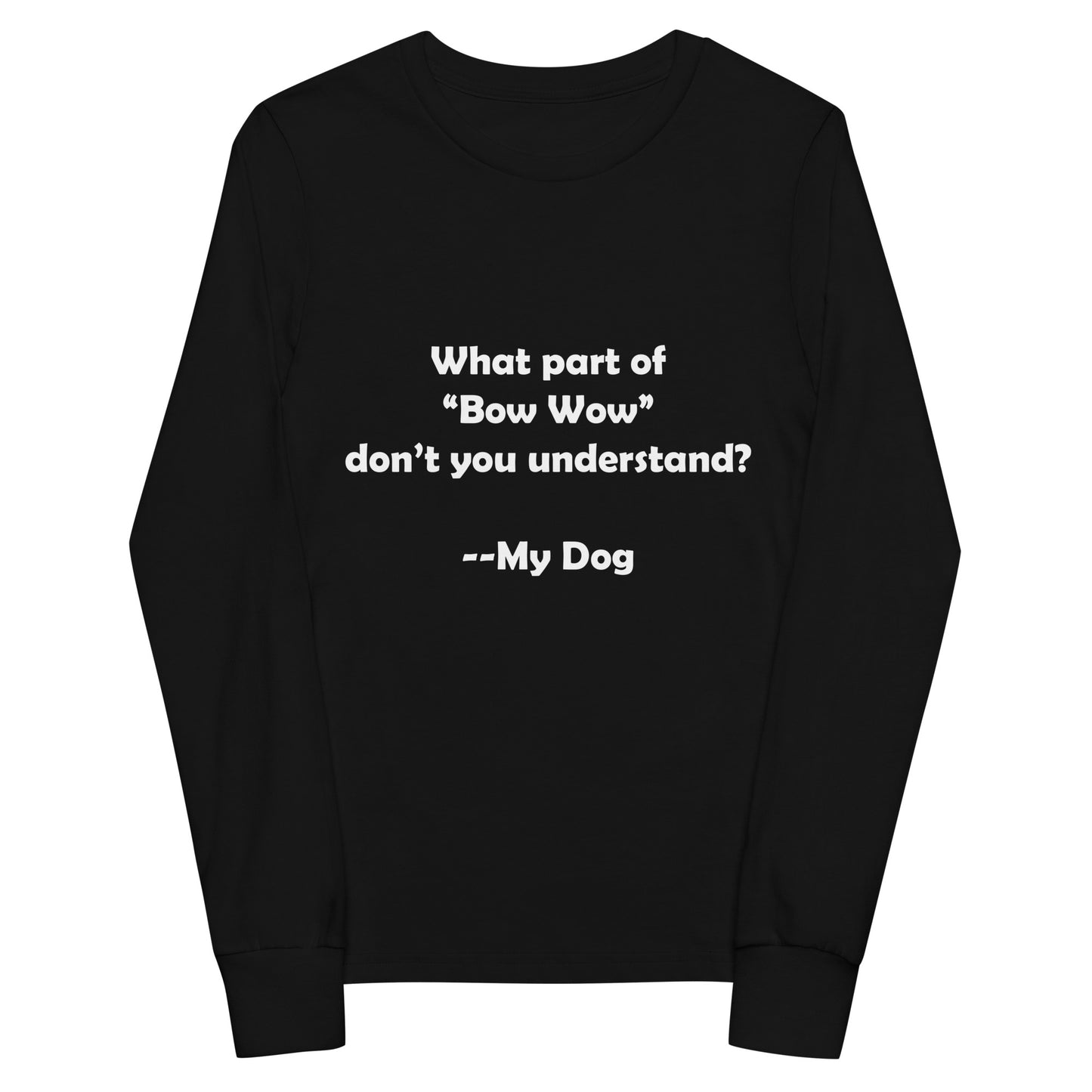My Dog Youth Long Sleeve Tee
