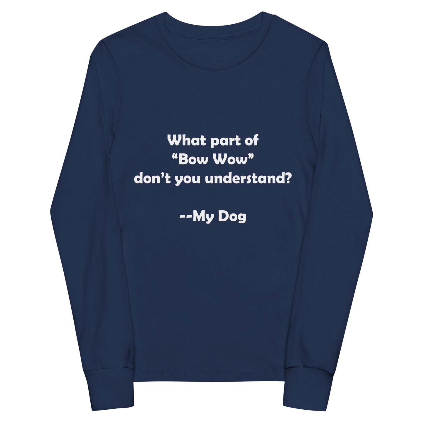 My Dog Youth Long Sleeve Tee