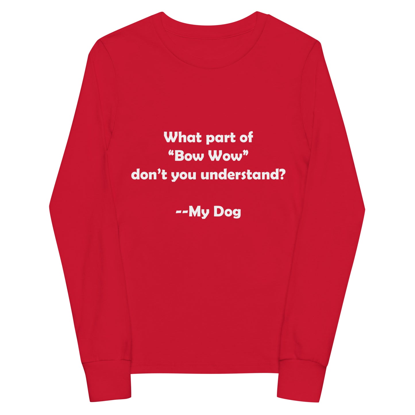 My Dog Youth Long Sleeve Tee