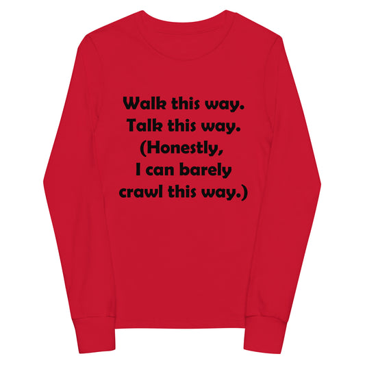Mozart Walk This Way. Talk This Way. Youth Long Sleeve Tee