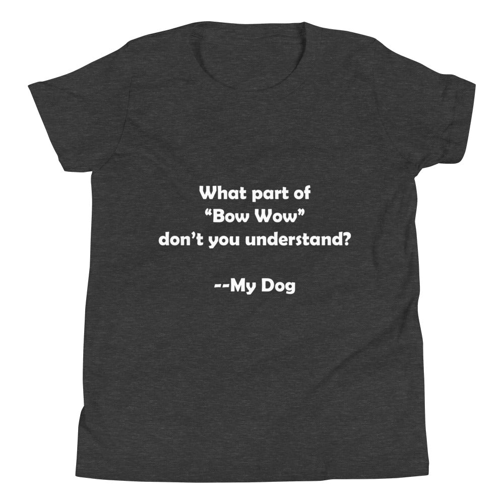 My Dog Youth Short Sleeve T-Shirt